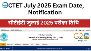 CTET July 2025 Exam Date Announced: Check Form Apply Date & Preparation Tips