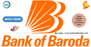 Bank of Baroda Office Assistant Recruitment 2025 – Apply Online for 500 Posts Before May 23