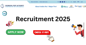 Deendayal Port Authority Recruitment 2025: Apply Online for 65 Management Trainee, Graduate Trainee Posts