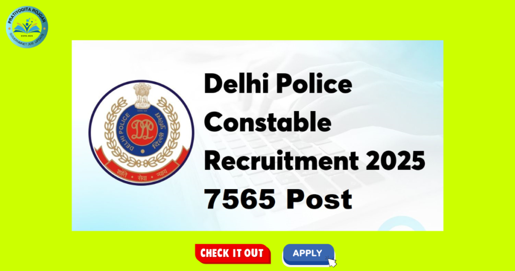 SSC Delhi Police Constable Recruitment 2025: Apply Online for 7565 Posts, Check Eligibility & Exam Date